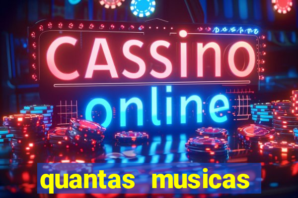 quantas musicas existem no mundo